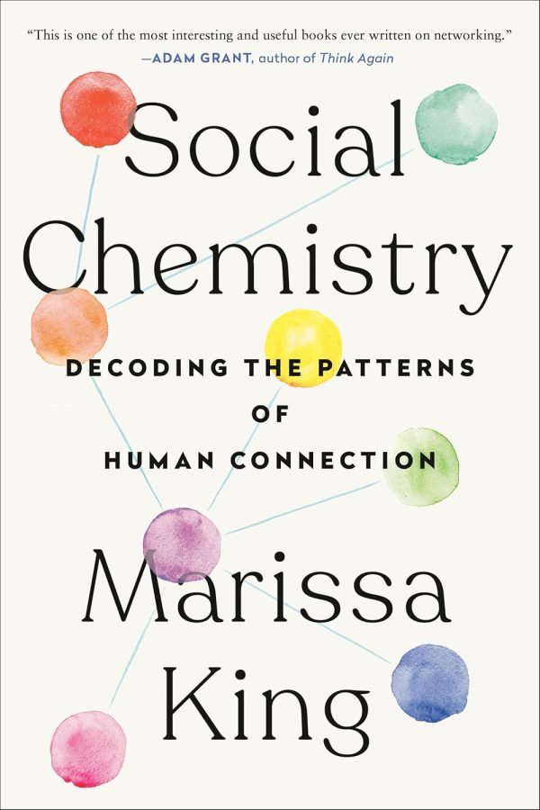 Social Chemistry: Decoding the Patterns of Human Connection For Discount - Image 2